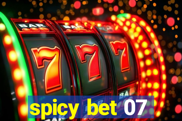 spicy bet 07